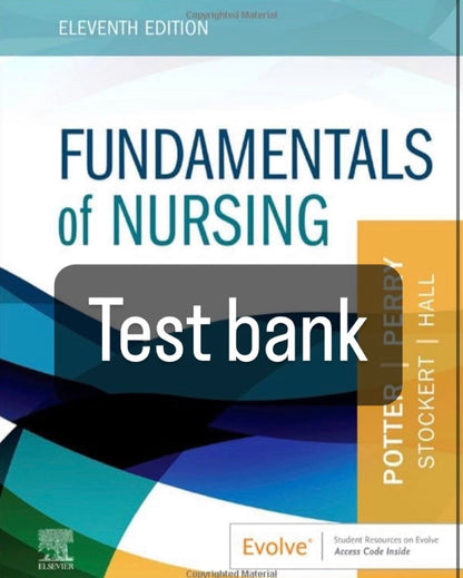 Fundamentals of Nursing 11th edition Potter - Test Bank