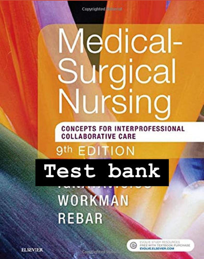 Medical-Surgical Nursing: Concepts for Interprofessional Collaborative Care 9th edition by Donna D. Ignatavicius - Test Bank